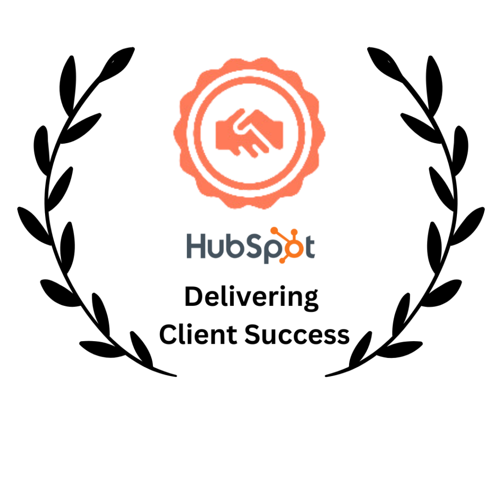 Hubspot Certification - Delivering Client success